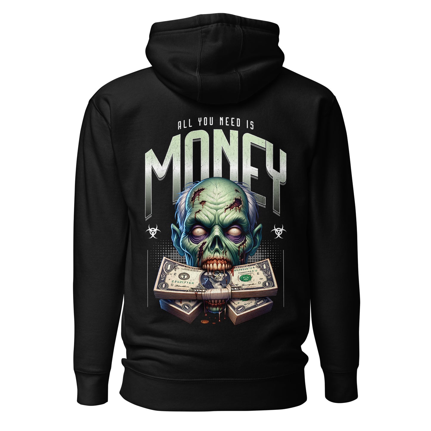 “ALL YOU NEED IS MONEY” Hoodie