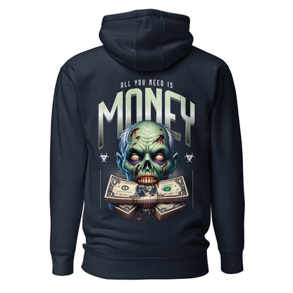 “ALL YOU NEED IS MONEY” Hoodie